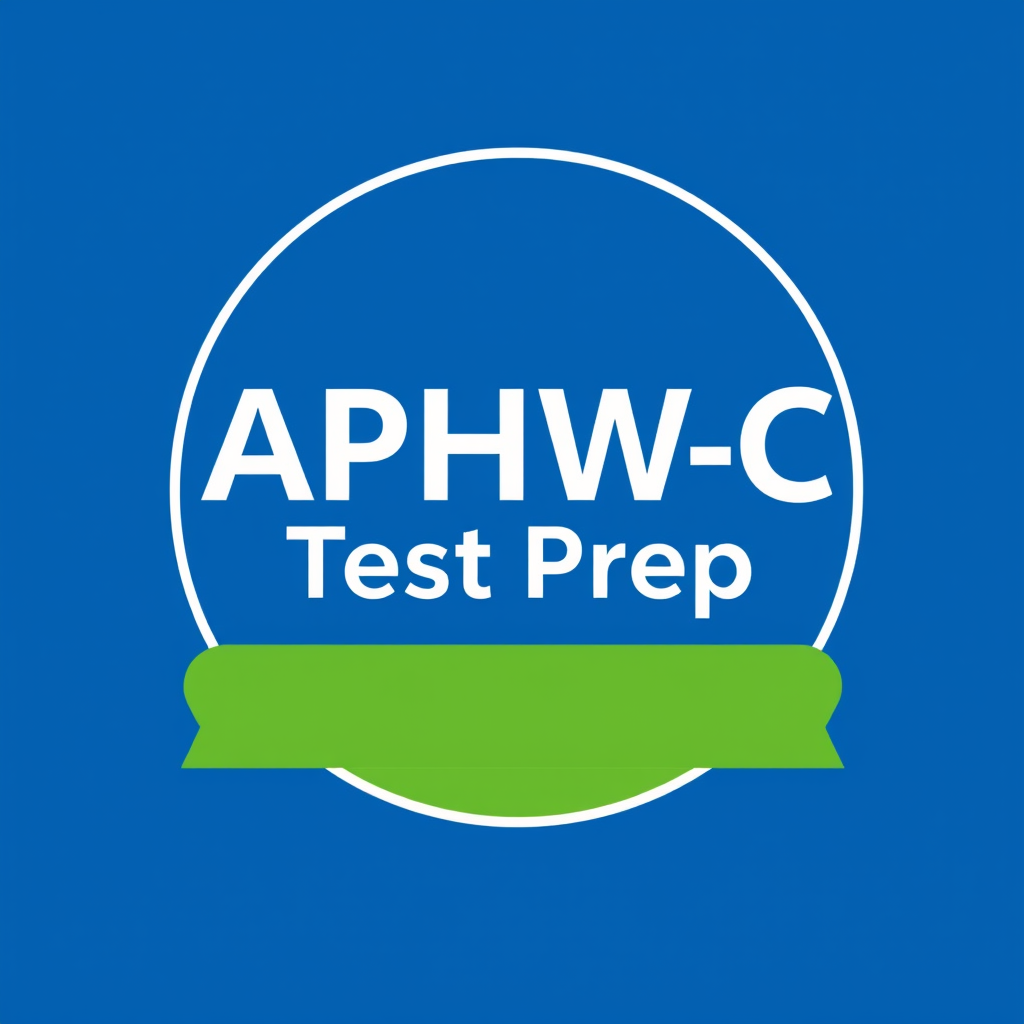 APHSW-C Test Prep